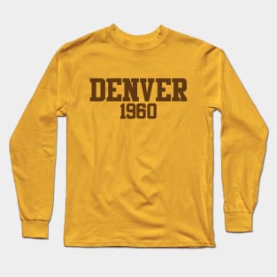 Denver 1960 Long Sleeve T-Shirt